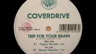 Coverdrive - Trip For Your Brain (Dream Version) 1995