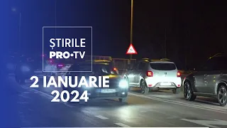 Știrile PRO TV - 2 Ianuarie 2024