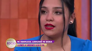 AL AIRE "Mi hermana arruinó mi boda" Programa del 29 de agosto 2022 / Acércate A Rocío