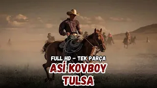 Kovboy TULSA (1949) | Spagetti Western & Amerikan Batı Filmi