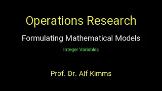 Operations Research: Formulating Mathematical Models (Integer Variables)