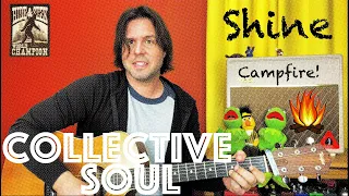 Guitar Lesson: Collective Soul - Shine - Campfire Edition!