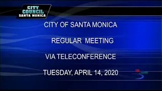 Santa Monica City Council Meeting April 14, 2020