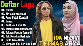 Koleksi Lagu Duet 2023 | Thomas Arya Feat Iqa Nizam Full Albums Terbarunya | Pergi Untuk Kembali