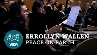 Errollyn Wallen - Peace on Earth | WDR Radio Choir