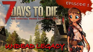 7 Days to Die, a19, Undead Legacy mod, ep.01 - Новые Приключения Тики