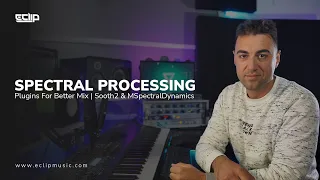 Spectral Processing Plugins For Better Mix