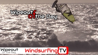 WipeOut of the day – Push Loop Forward Goes Wrong - Windsurfing TV