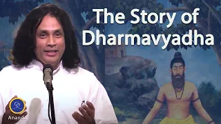 The Story of Dharmavyadha