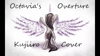 Octavia's Overture (Kujiiro Vocal Cover)