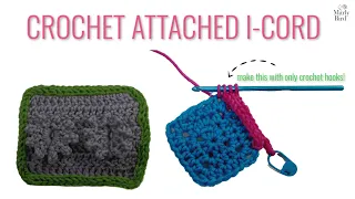 Crochet Attached I Cord with two crochet hooks || Quick Version || Applied I-Cord