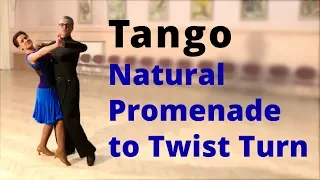 How to Dance Tango - Natural Promenade Turn to Natural Twist Turn