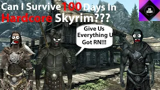 Can I survive 100 days in hardcore Skyrim???