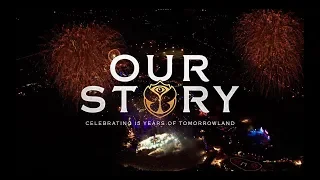 OUR STORY  | CELEBRATING 15 YEARS OF TOMORROWLAND