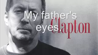 Eric Clapton-My father`s eyes Lyrics