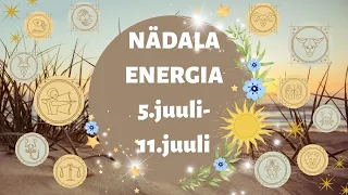 ⚡️ Nädala Energia ⚡️ 🌴 5.juuli-11.juuli 🌴 - 🔮 12 Tähemärki 🔮