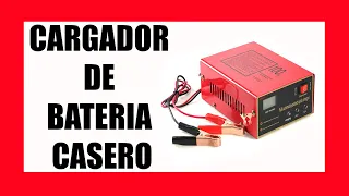 CARGADOR DE BATERIA CASERO (método DEFINITIVO)