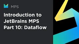 Introduction to JetBrains MPS, part 10: Dataflow