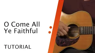 Full Acoustic Guitar Tutorial // O Come All Ye Faithful // Worship Artistry + CCLI