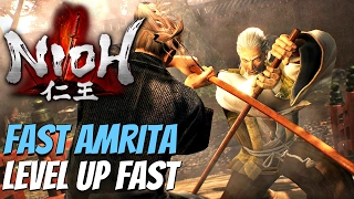 Nioh - How To Get AMRITA FAST (Over 3 Million in 5 Minutes)