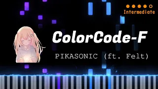 PIKASONIC (ft. Felt) - ColorCode-F | Piano Tutorial + Sheet Music