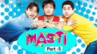 Masti | Movie Part 5 | Riteish Deshmukh | Vivek Oberoi | Aftab Shivdasani | Genelia