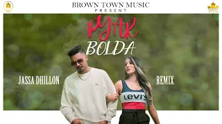 Jassa Dhillon - Pyar Bolda - Remix | Gur Sidhu | Latest Punjabi Song 2020 | New Punjabi Song 2020