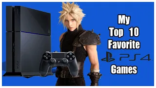 My Top 10 Favorite PS4 Games