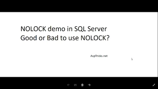 NOLOCK in Sql Server Good or Bad Demo