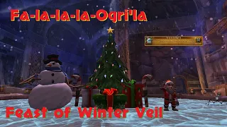 Fa-la-la-la-Ogri'la Achievement Guide Feast of Winter Veil World Event World of Warcraft