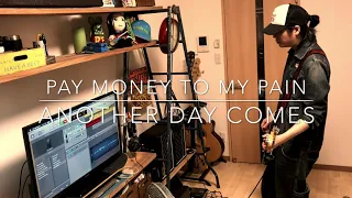 [ 一人LIVE妄想 ] Pay money To my Pain - Another day comes ベース弾いてみた [ Bass Cover ]