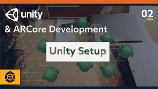 Unity ARCore Tutorial - Unity Setup (Step by step)