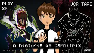 CARNITRIX: O EPISÓDIO PERDIDO MAIS GROTESCO DE BEN 10