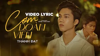 CƠM ĐOÀN VIÊN - THÀNH ĐẠT | LYRIC VIDEO | NBORO MUSIC - Thành phố lớn tết đến càng cô đơn...