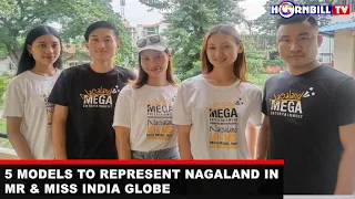 5 MODELS TO REPRESENT NAGALAND IN MR & MISS INDIA GLOBE