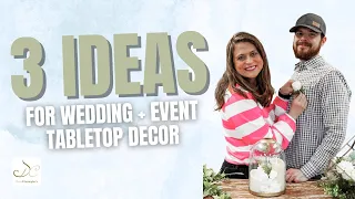 3 Ideas for Wedding + Event Tabletop Decor | 2024