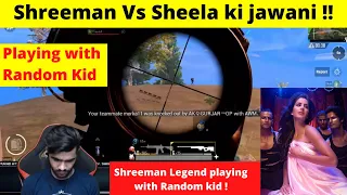 Shreeman Legend playing with Random Kid  | PUBG mobile | #shreemanlegendarmy #shreemanlegend