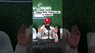 “Happy Wife, Happy Life” Is TRASH!