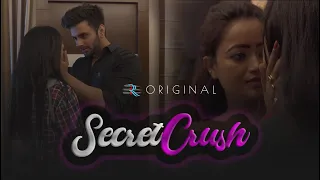 Secret Crush - secret no more |  Love Story ( English Subtitles )