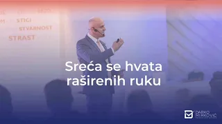 Darko Mirković Motivacija - Sreća se hvata raširenih ruku