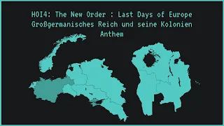 TNO Anthems - Greater German Reich and It's Colonies