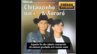 Fio de Cabelo Chitãozinho & Xororó Legendado