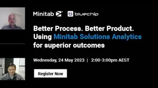 [Webinar] Better Process. Better Product. Using Minitab Solutions Analytics for Superior Outcomes.