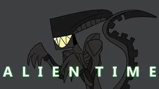 Alien Time [MEME] ft. Xenomorph