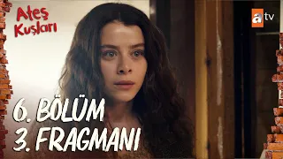 Ateş Kuşları 6.Bölüm 3.Fragmanı | ''Ya öldür ya da Gülayşe'nin yanında olmama izin ver'' @atvturkiye