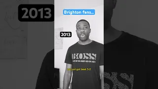Brighton Fans 2013 vs 2023… #shorts