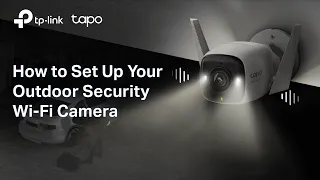 Tapo Outdoor Security Wi-Fi Camera Unboxing and Setup Video (Tapo C325WB & TC68)