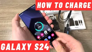 How to CHARGE Samsung Galaxy S24, S24 Plus &  ULTRA