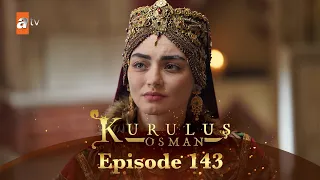 Kurulus Osman Urdu - Season 5 Episode 143