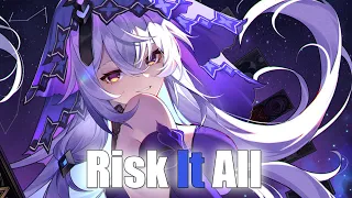 Nightcore - Risk It All